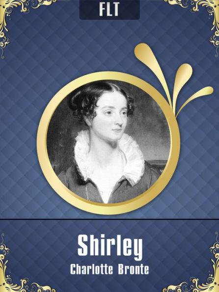 Shirley: Charlotte Bronte / FLT CLASSICS