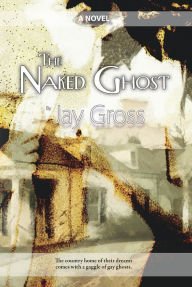 Title: The Naked Ghost, Author: Jay Gross