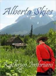 Title: Alberta Skies, Author: Kathryn Imbriani