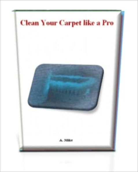 Clean Your Carpet like a Pro