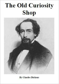 Title: The Old Curiosity Shop [Illustrated], Author: Charles Dickens