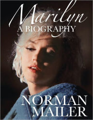 Title: Marilyn: A Biography, Author: Norman Mailer