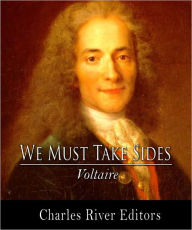 Title: We Must Take Sides (The Principle of Action), Author: Voltaire