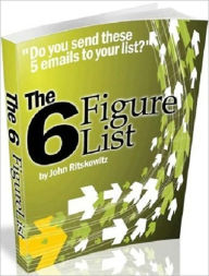 Title: A Recipe for Success Marketing - The Six Figures List, Author: Irwing