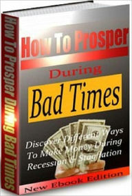 Title: eBook about How to Prosper During Bad Times - Self Esteem eBook ..., Author: Study Guide