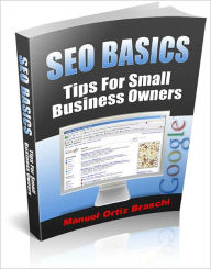 Title: SEO Basics - Tips For Small Business Owners!, Author: Bdp