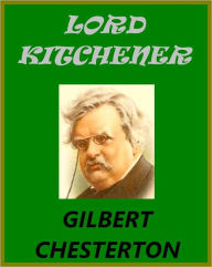 Title: LORD KITCHENER, Author: G. K. Chesterton