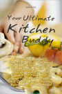 Your Ultimate Kitchen Buddy: This Handbook Will Definitely Teach You About The Ideal Kitchen Recipes That You Need, Plus The Various Importance Of Elements In Food, Making Soup Tips, Best Macaroni And Cheese Recipe, Healthy Salmon Recipes And More!