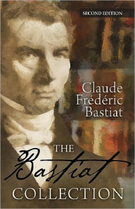 Title: The Bastiat Collection, Author: Claude Frederic Bastiat