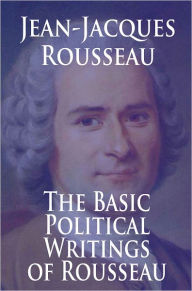 Title: The Basic Political Writings of Rousseau, Author: Jean-jacques Rousseau