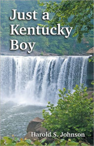 Title: Just a Kentucky Boy, Author: Harold Johnson