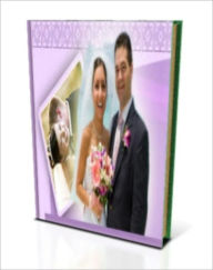 Title: How to Properly Adapt Etiquette into Your Wedding, Author: A. Jack