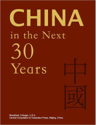Title: China in the Next 30 Years, Author: Various Authors