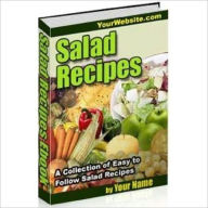 Title: Salad Recipes: Collection of Easy to Follow Salad Recipes!, Author: Bdp