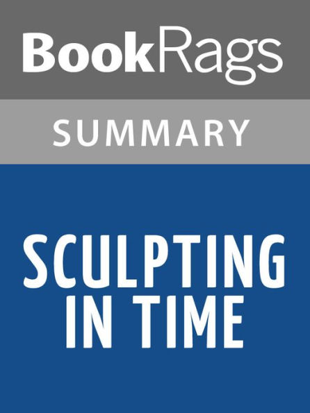 Sculpting In Time by Andrei Tarkovsky Summary & Study Guide