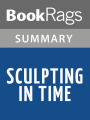 Sculpting In Time by Andrei Tarkovsky Summary & Study Guide