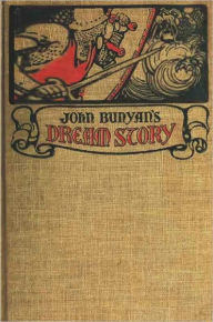 Title: John Bunyan's Dream Story - The Pilgrim's Progress Retold for Children and Adapted to School Reading, Author: James Baldwin (2)