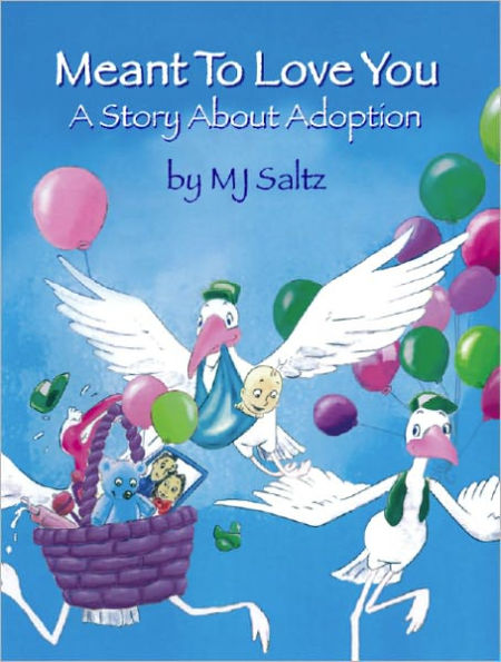 A Story About Adoption: Meant To Love You