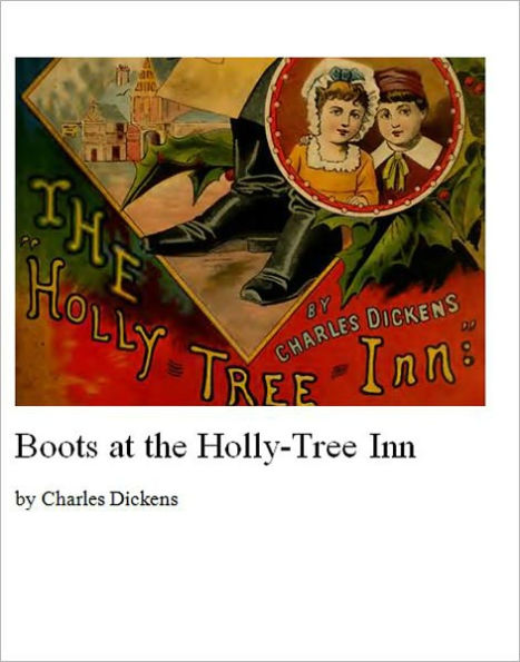 Boots at the Holly-Tree Inn [Illustrated]