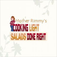 Title: Cooking Light, Salads Done Right, Author: Kristi Rimkus