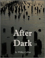 Title: After Dark [With ATOC], Author: Wilkie Collins