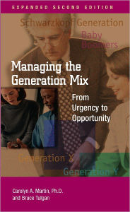 Title: Managing the Generation Mix, 2nd Edition, Author: Bruce Tulgan