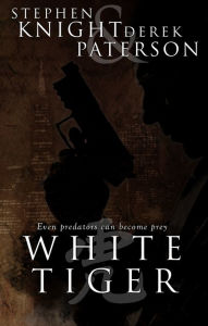 Title: White Tiger, Author: Stephen Knight