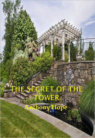 Title: The Secret of the Tower w/ Direct link technology (A Mystery Thriller), Author: Anthony Hope