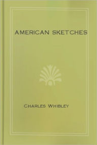 Title: Americans Sketche, Author: Charles Whibley