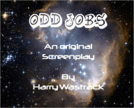 Title: Odd Jobs, Author: Harry Wastrack