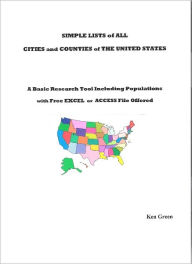 Title: List of All Cities and Counties of the United States, Author: Ken Green
