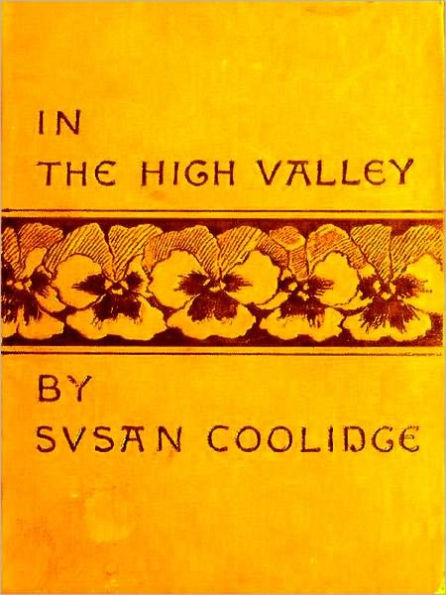 The Best of Susan Coolidge — Clover, & In the High Valley