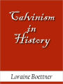 Calvinism in History