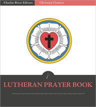 Title: Lutheran Prayer Book (Illustrated), Author: Unknown Authors