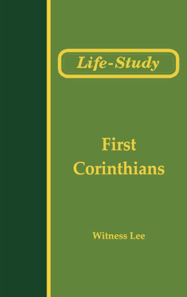 Life-Study of First Corinthians