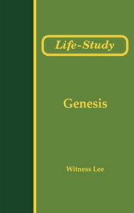 Title: Life-Study of Genesis, Author: Witness Lee