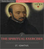 The Spiritual Exercises of St. Ignatius of Loyola