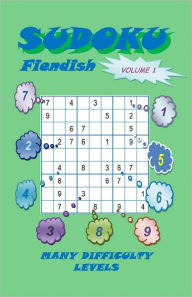 Title: Sudoku Fiendish, Volume 1, Author: YobiTech Consulting