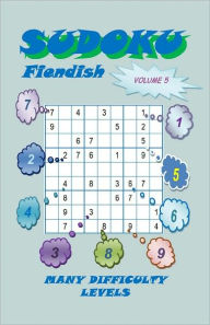 Title: Sudoku Fiendish, Volume 5, Author: YobiTech Consulting