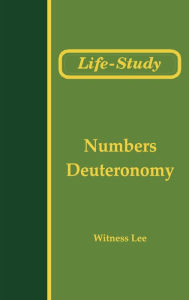 Title: Life-Study of Numbers and Deuteronomy, Author: Witness Lee