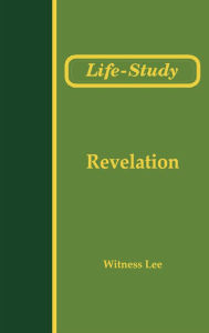 Title: Life-Study of Revelation, Author: Witness Lee