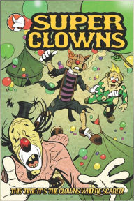 Title: Super Clowns (Comic Book), Author: Mike Hoffman