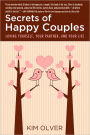 Secrets of Happy Couples: Loving Yourself, Your Partner and Your Life