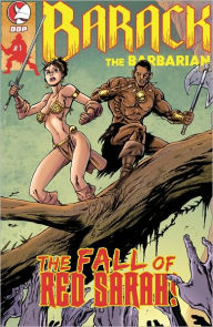 Title: Barack the Barbarian : The Fall of Red Sarah, Author: Larry Hama