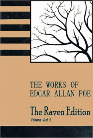 Title: The Raven Edition [Vol 4] The Works of Edgar Allan Poe [With ATOC], Author: Edgar Allan Poe