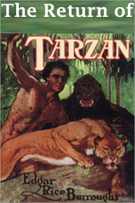 Title: The Return of Tarzan: Tarzan Series #2 (superior formatting), Author: Edgar Rice Burroughs