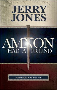 Title: Amnon Had A Friend, Author: Jerry Jones