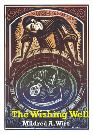 Title: The Wishing Well w/ Direct link technology (A Classic Detective story), Author: Mildred A. Wirt