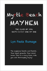 Title: Myrtle Beach Mayhem, Author: Lyn Feola Rumage