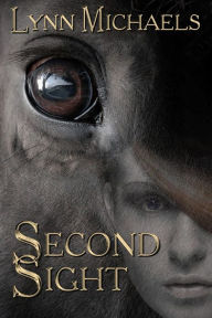 Title: Second Sight, Author: Lynn Michaels